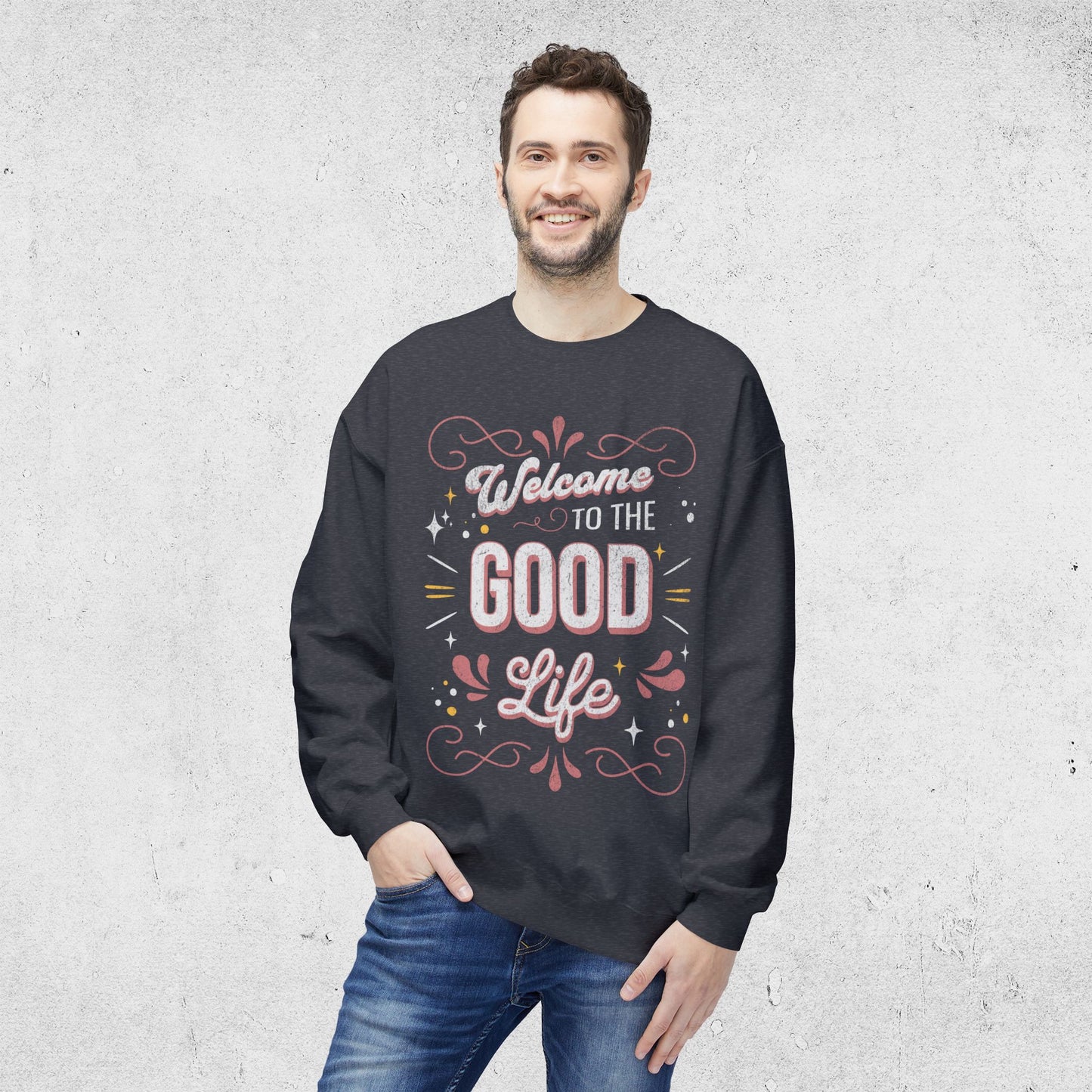 Good Life - Relaxed Sweatshirt