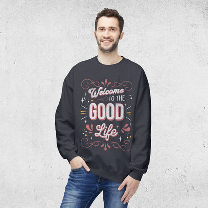 Good Life - Relaxed Sweatshirt