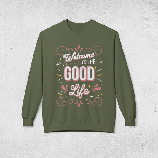 Good Life - Relaxed Sweatshirt