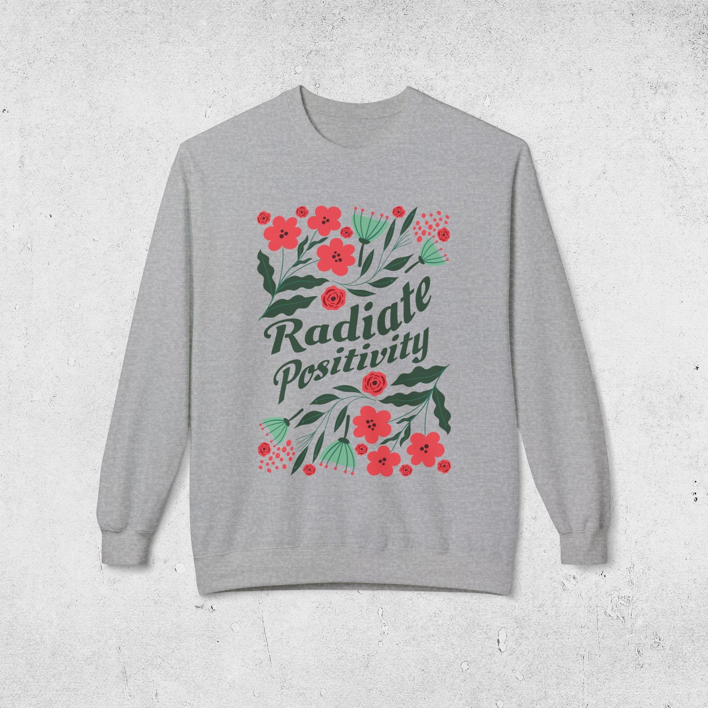 Radiate Positivity - Relaxed Sweatshirt